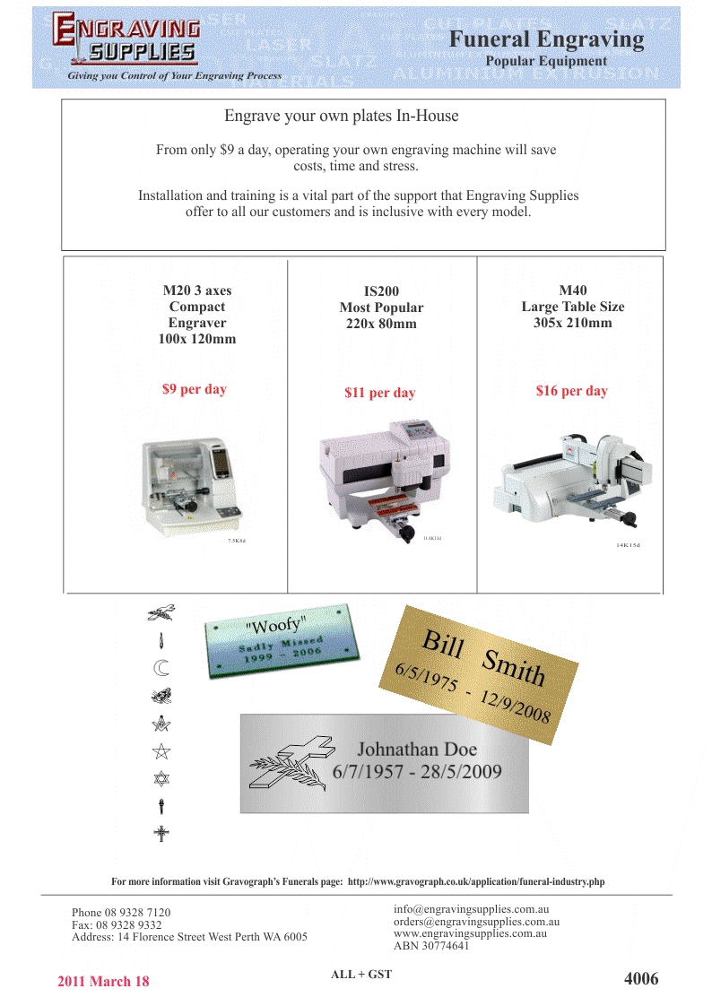 4006- funerals. Popular equipment, In house engraving, M20, IS200, M40